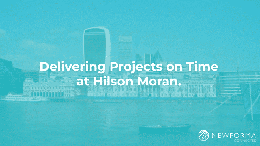 How Hilson Moran Cut Document Control Times From Days To Minutes With Newforma