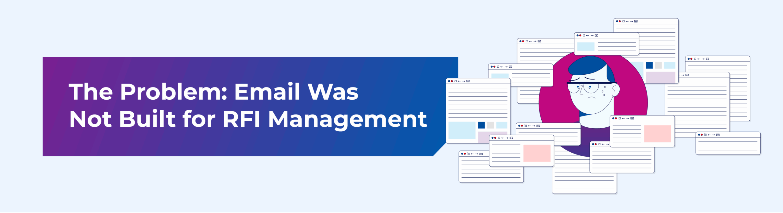 The Problem: Email Was Not Built for RFI Management