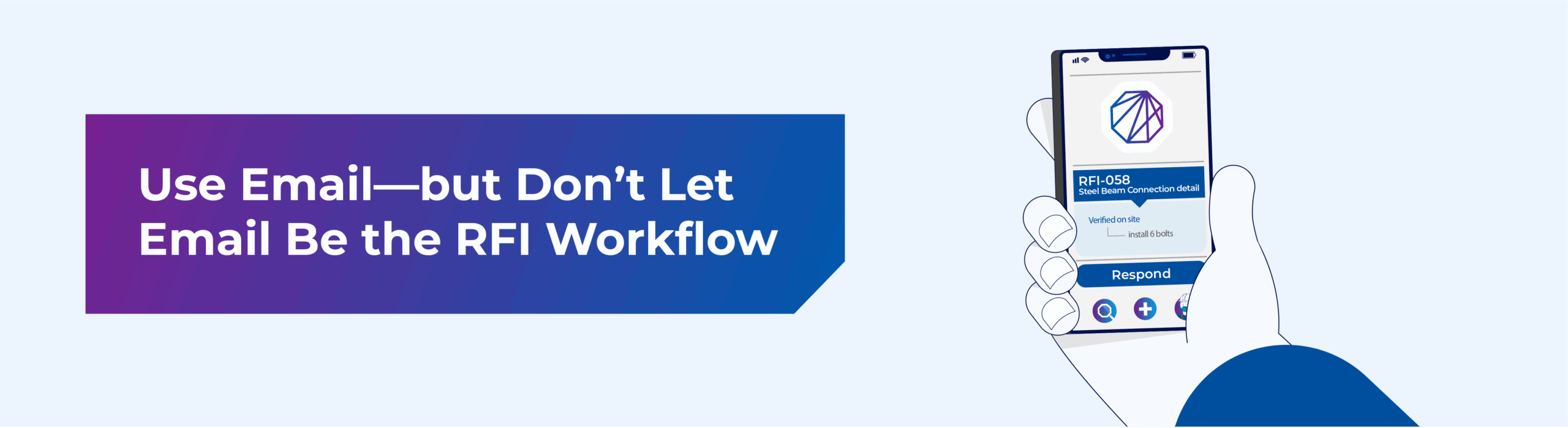Use Email—but Don’t Let Email Be the RFI Workflow